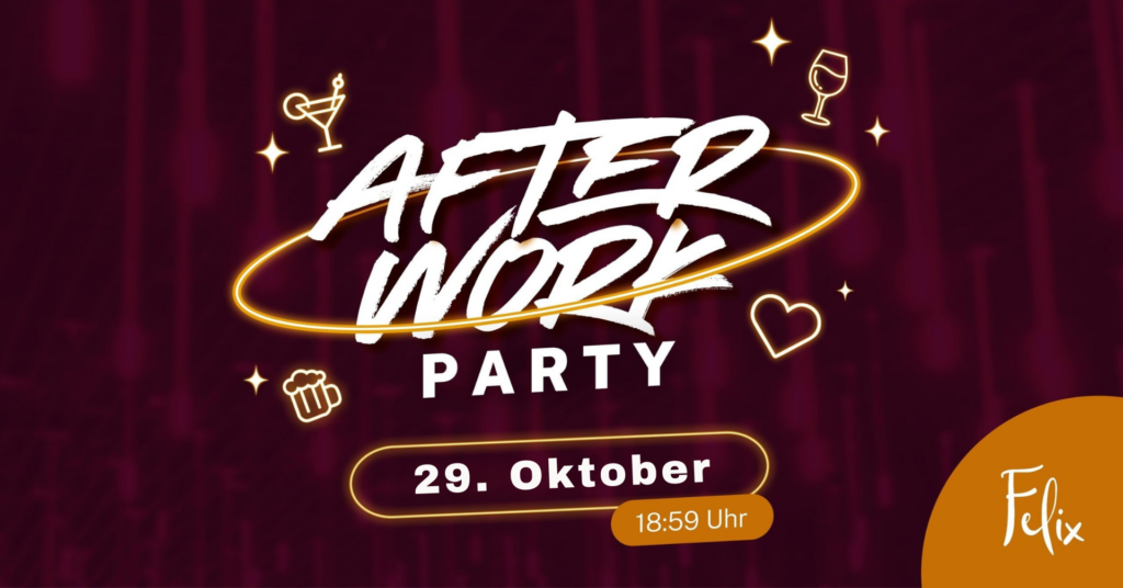 After Work Party im FELIX am Augustusplatz